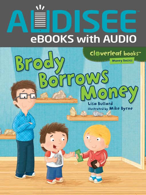 Title details for Brody Borrows Money by Lisa Bullard - Available